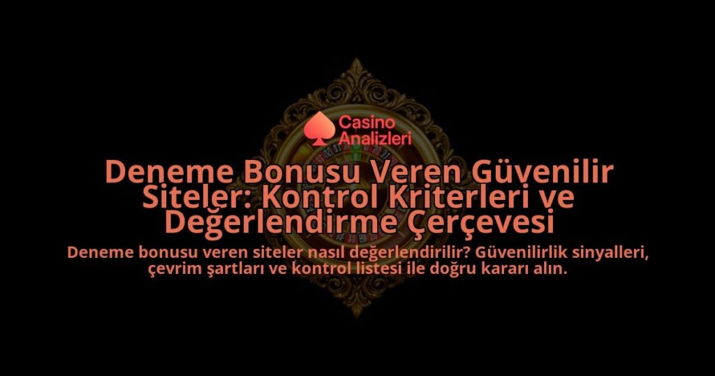 Deneme-Bonusu-Veren-Guvenilir-Siteler-Kontrol-Kriterleri-ve-Degerlendirme-Cercevesi-overlay-1788199809.jpg