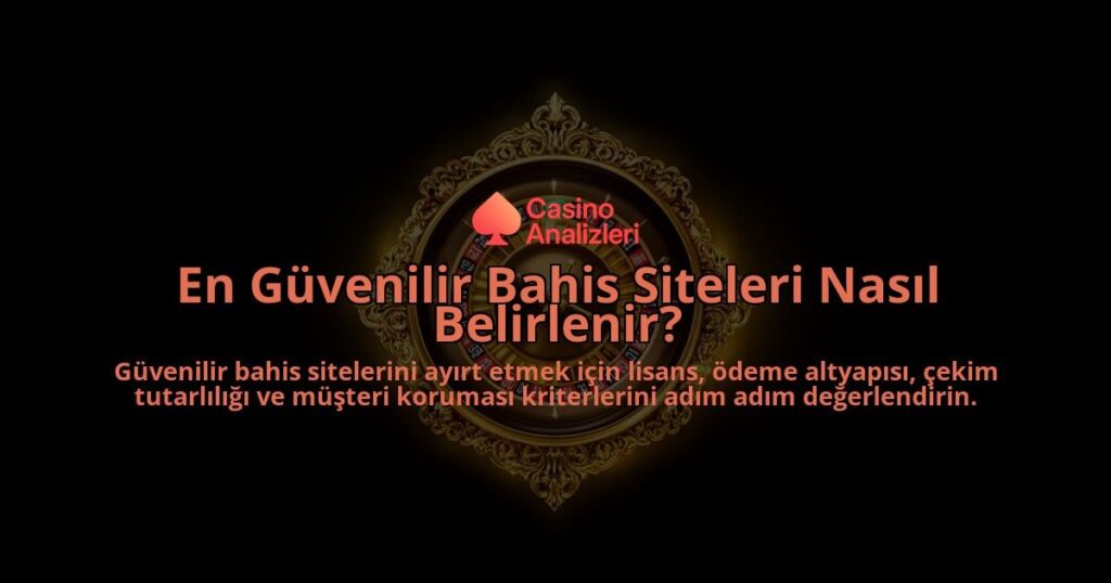 En-Guvenilir-Bahis-Siteleri-Nasil-Belirlenir-overlay-1788103686.jpg