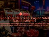 Casino-Analizleri-Yeni-Casino-Siteleri-Nasil-Incelenir-overlay-1789763941.jpg
