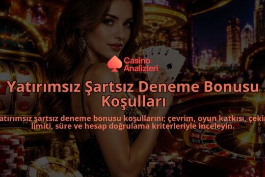 Yatirimsiz-Sartsiz-Deneme-Bonusu-Kosullari-overlay-1789765532.jpg